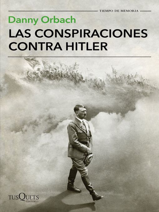 Title details for Las conspiraciones contra Hitler by Danny Orbach - Available